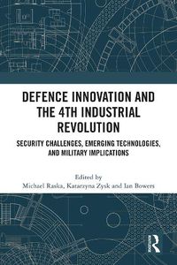 Cover image for Defence Innovation and the 4th Industrial Revolution