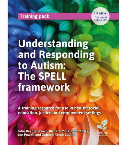 Cover image for Understanding and Responding to Autism: The SPELL framework (3rd edition)