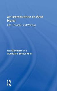 Cover image for An Introduction to Said Nursi: Life, Thought and Writings