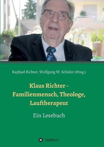 Cover image for Klaus Richter - Familienmensch, Theologe, Lauftherapeut