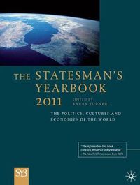 Cover image for The Statesman's Yearbook 2011: The Politics, Cultures and Economies of the World