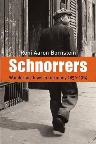 Cover image for Schnorrers - Wandering Jews in Germany 1850-1914