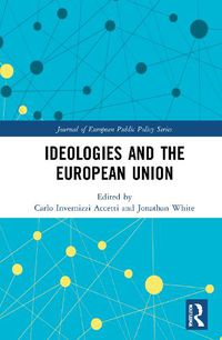 Cover image for Ideologies and the European Union
