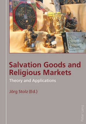 Cover image for Salvation Goods and Religious Markets: Theory and Applications