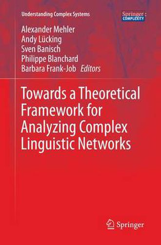 Cover image for Towards a Theoretical Framework for Analyzing Complex Linguistic Networks