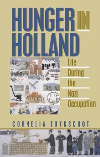 Cover image for Hunger in Holland: Life During the Nazi Occupation