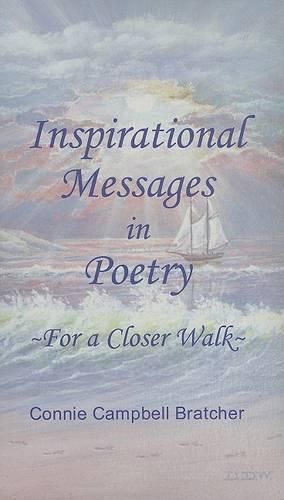 Inspirational Messages in Poetry: For a Closer Walk