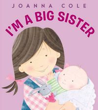 Cover image for Soy Una Hermana Mayor: I'm a Big Sister (Spanish Edition)