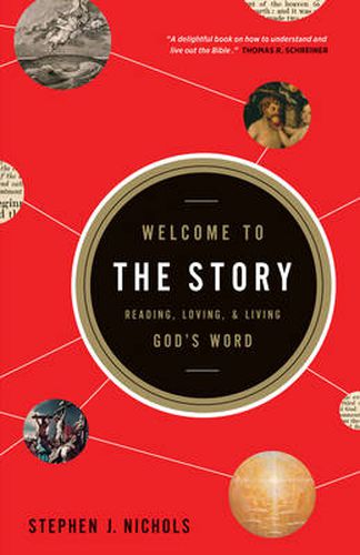 Cover image for Welcome to the Story: Reading, Loving, and Living God's Word