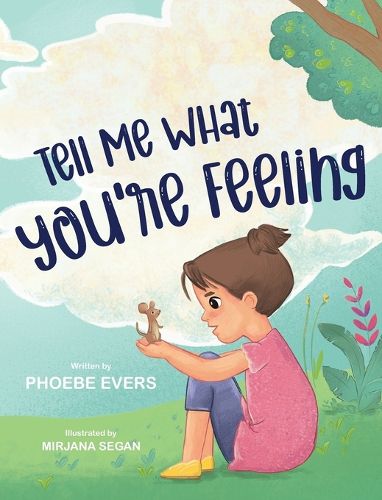 Cover image for Tell Me What You're Feeling