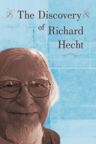 Cover image for The Discovery of Richard Hecht