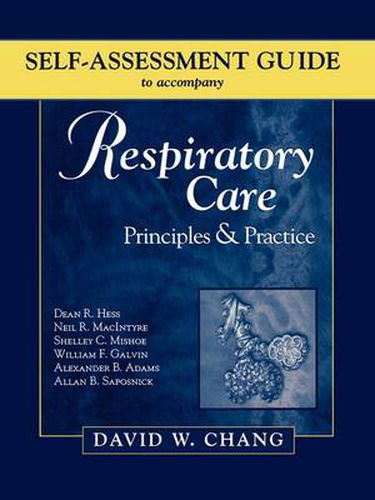 Cover image for Self-Assessment Guide to Accompany Respiratory Care: Principles & Practice