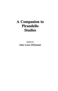 Cover image for A Companion to Pirandello Studies