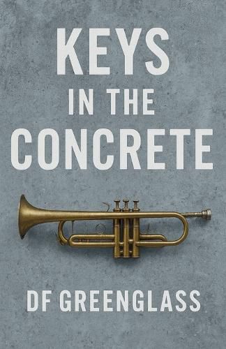 Cover image for Keys In The Concrete