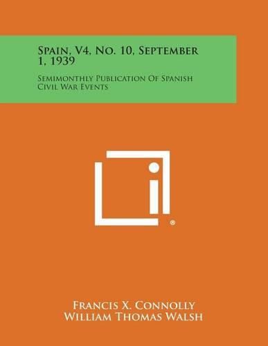 Cover image for Spain, V4, No. 10, September 1, 1939: Semimonthly Publication of Spanish Civil War Events