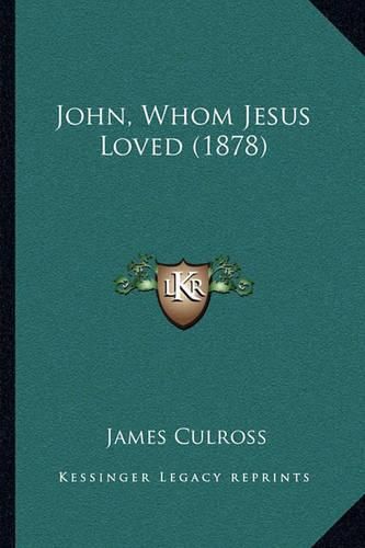 John, Whom Jesus Loved (1878)