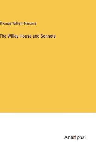 Cover image for The Willey House and Sonnets