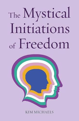 Cover image for The Mystical Initiations of Freedom