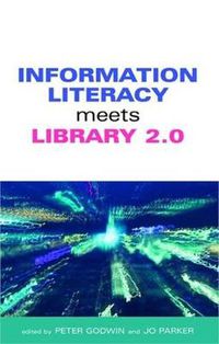 Cover image for Information Literacy Meets Library 2.0
