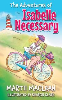 Cover image for The Adventures of Isabelle Necessary