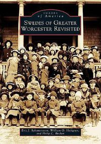 Cover image for Swedes of Greater Worcester Revisited, Ma