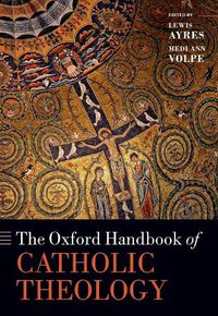 Cover image for The Oxford Handbook of Catholic Theology