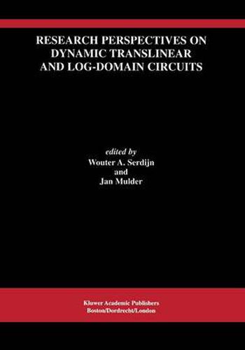 Cover image for Research Perspectives on Dynamic Translinear and Log-Domain Circuits