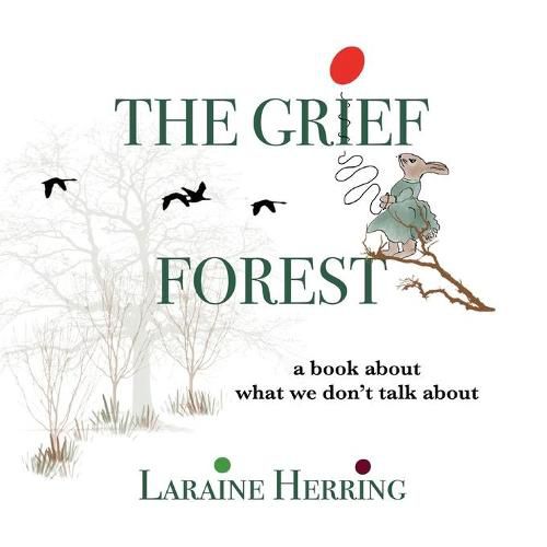 Cover image for The Grief Forest: A Book About What We Don't Talk About