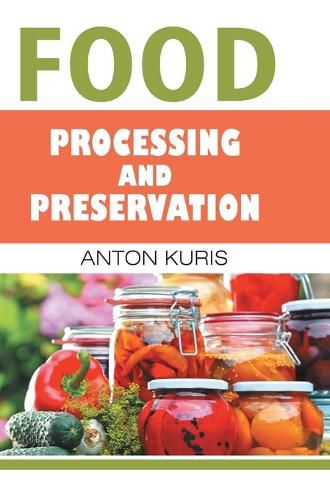 Cover image for Food Processing and Preservation