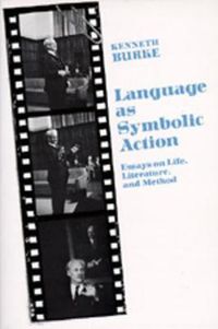Cover image for Language As Symbolic Action: Essays on Life, Literature, and Method