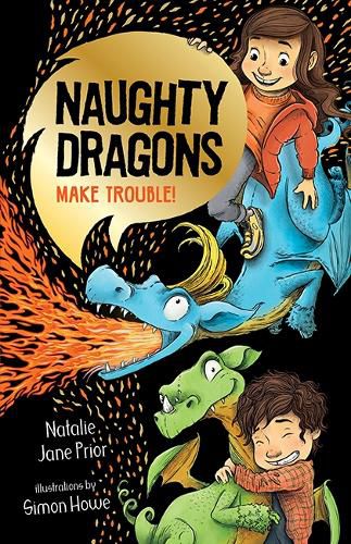 Cover image for Naughty Dragons Make Trouble! (Naughty Dragons, Book 1) 