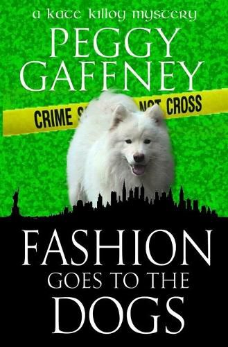 Cover image for Fashion Goes to the Dogs: A Kate Killoy Mystery