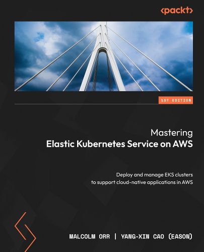 Cover image for Mastering Elastic Kubernetes Service on AWS