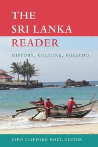 Cover image for The Sri Lanka Reader: History, Culture, Politics
