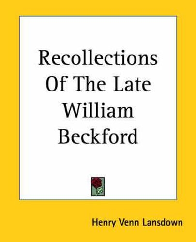 Cover image for Recollections Of The Late William Beckford