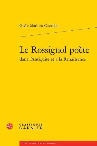 Cover image for Le Rossignol Poete Dans l'Antiquite Et a la Renaissance