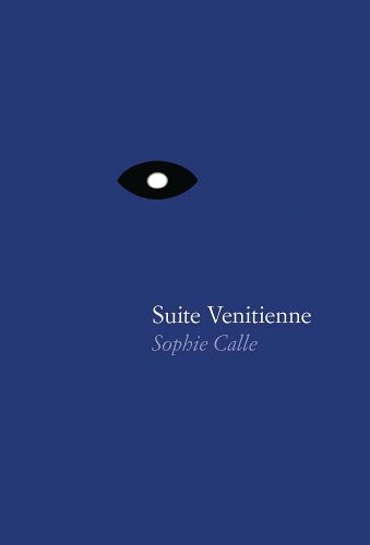 Cover image for Sophie Calle - Suite Venitienne