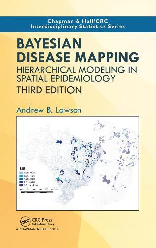 Cover image for Bayesian Disease Mapping: Hierarchical Modeling in Spatial Epidemiology