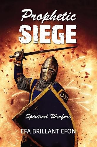 Cover image for Prophetic Siege: Spiritual Warfare