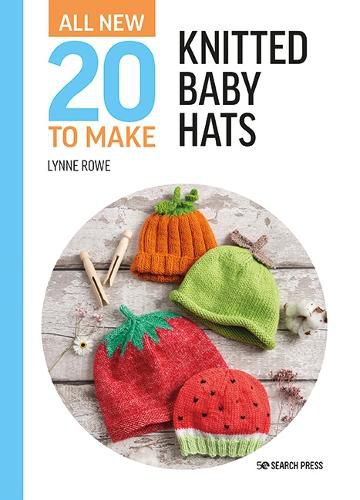 Cover image for All-New Twenty to Make: Knitted Baby Hats