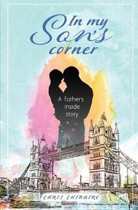 Cover image for In my son's corner: A father's inside story