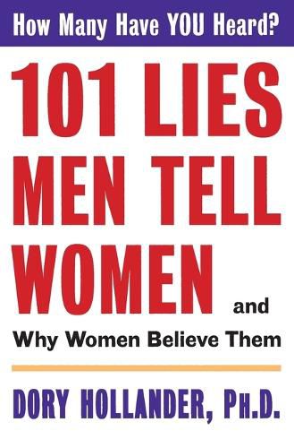 Cover image for 101 Lies Men Tell Women: And Why Women Believe Them