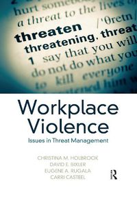 Cover image for Workplace Violence: Issues in Threat Management