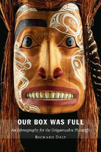 Cover image for Our Box Was Full: An Ethnography for the Delgamuukw Plaintiffs