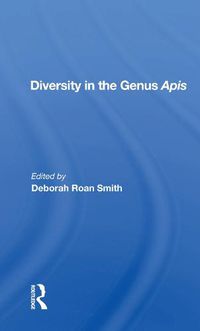 Cover image for Diversity in the Genus Apis