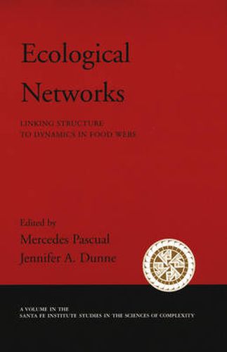 Cover image for Ecological Networks: Linking Structure to Dynamics in Food Webs