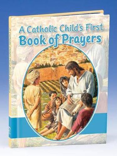 Cover image for A Catholic Child's First Book of Prayers