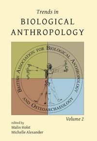 Cover image for Trends in Biological Anthropology 2