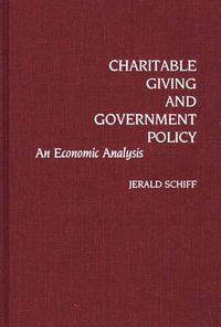 Cover image for Charitable Giving and Government Policy: An Economic Analysis