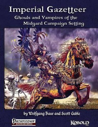 Cover image for Imperial Gazetteer: Ghouls and Vampires of the Midgard Campaign Setting